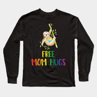 Cute Free Mom Hugs Sloth LGBT Pride Gift For Mother Long Sleeve T-Shirt
